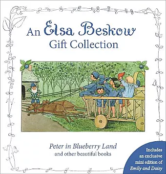 An Elsa Beskow Gift Collection: Peter in Blueberry Land and other beautiful books cover