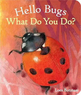 Hello Bugs, What Do You Do? cover