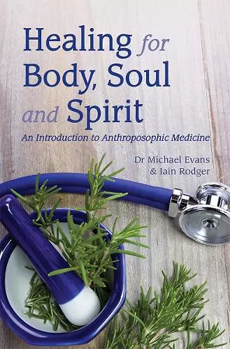 Healing for Body, Soul and Spirit cover