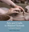 Arts and Crafts in Waldorf Schools cover