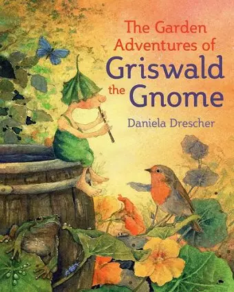The Garden Adventures of Griswald the Gnome cover