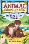 The Baby Otter Rescue (Animal Adventure Club 2) cover