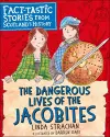 The Dangerous Lives of the Jacobites cover