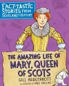 The Amazing Life of Mary, Queen of Scots cover