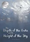 The Depth of the Lake and the Height of the Sky cover