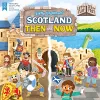 Little Explorers: Scotland Then and Now (Lift the Flap, See the Past) cover