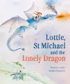 Lottie, St Michael and the Lonely Dragon cover