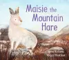 Maisie the Mountain Hare cover