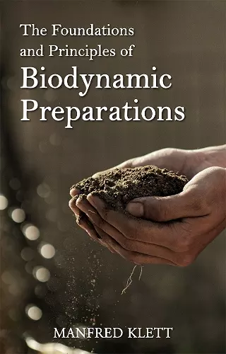 The Foundations and Principles of Biodynamic Preparations cover