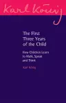 The First Three Years of the Child cover