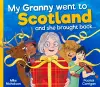 My Granny Went to Scotland and she brought back . . . cover