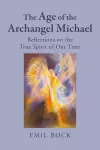The Age of the Archangel Michael cover