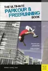 Ultimate Parkour & Freerunning Book cover
