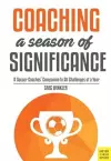 Coaching a Season of Significance cover