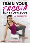 Train Your Fascia Tone Your Body cover