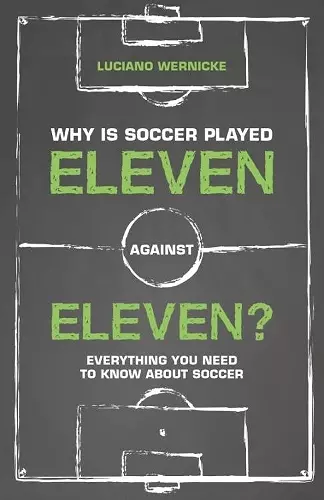 Why Is Soccer Played Eleven Against Eleven cover