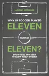 Why Is Soccer Played Eleven Against Eleven cover