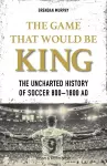 The GAME THAT WOULD BE KING cover