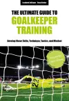 The Ultimate Guide to Goalkeeper Training cover