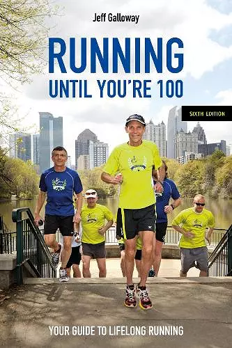 Running Until You’re 100, Sixth Edition cover