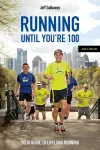 Running Until You’re 100, Sixth Edition cover