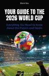 Your Guide to the 2026 World Cup cover