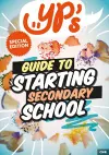 YPs Guide to Starting Secondary School cover