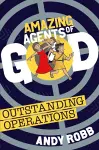 Amazing Agents of God: Outstanding Operations cover