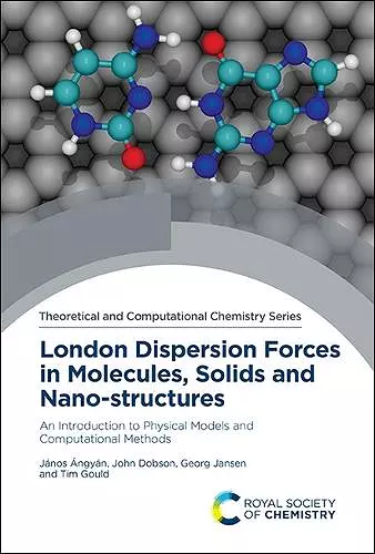 London Dispersion Forces in Molecules, Solids and Nano-structures cover