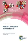 Metal Chelation in Medicine cover