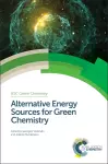 Alternative Energy Sources for Green Chemistry cover