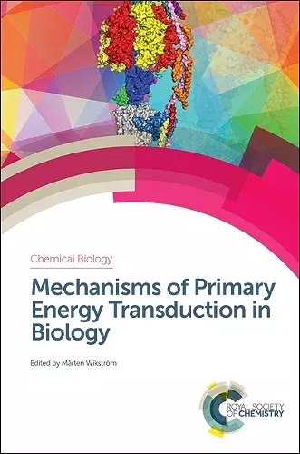 Mechanisms of Primary Energy Transduction in Biology cover