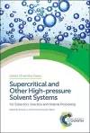 Supercritical and Other High-pressure Solvent Systems cover