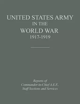 United States Army in the World War 1917-1919 cover