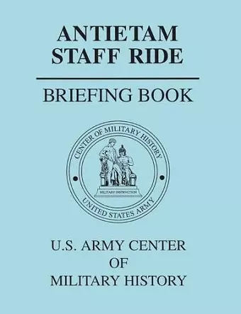 Antietam Staff Ride Briefing Book cover