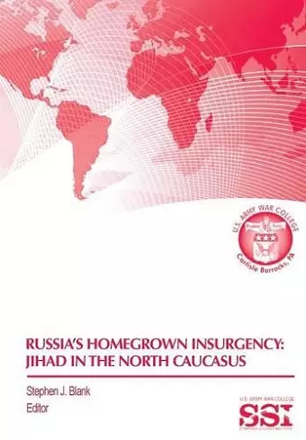 Russia's Homegrown Insurgency cover