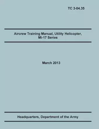Aircrew Training Manual, Utility Helicopter Mi-17 Series cover