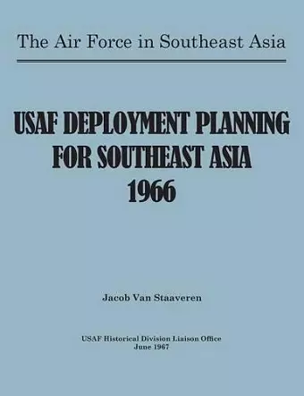 USAF Deployment Planning for Southeast Asia cover