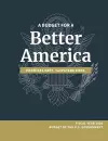 A Budget for a Better America; Promises Kept, Taxpayers First cover