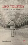 Leo Tolstoy - Flight from Paradise cover