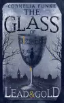 The Glass of Lead and Gold cover