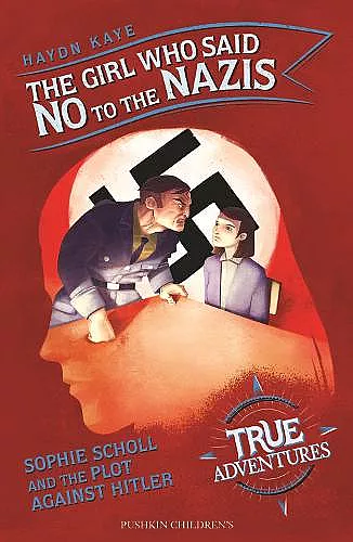 The Girl Who Said No to the Nazis cover