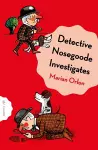 Detective Nosegoode Investigates cover