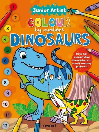 Junior Artist Colour By Numbers: Dinosaurs cover