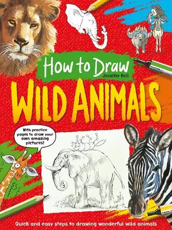 How To Draw: Wild Animals cover