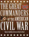 The Great Commanders of the American Civil War cover