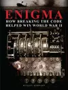 Enigma: How Breaking the Code Helped Win World War II cover