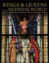Kings and Queens of the Medieval World cover
