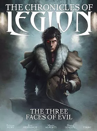 The Chronicles of Legion Vol. 4: The Three Faces of Evil cover