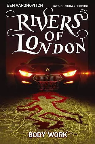 Rivers of London: Volume 1 - Body Work cover